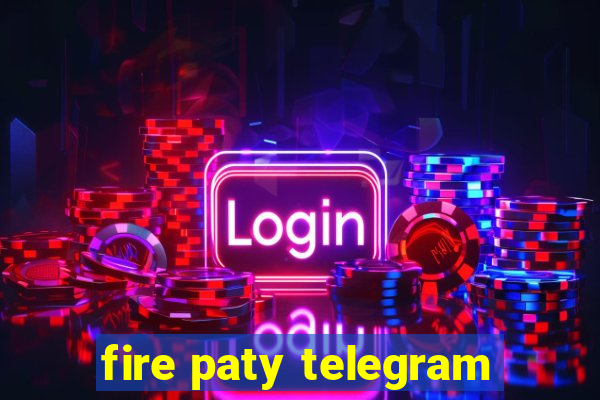 fire paty telegram